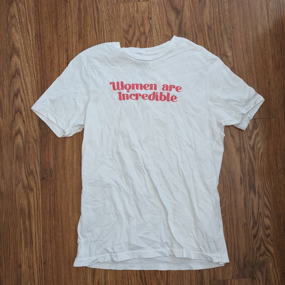 Women are Incredible tee